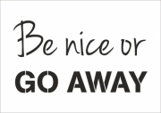 Mehrwegschablone "be nice"